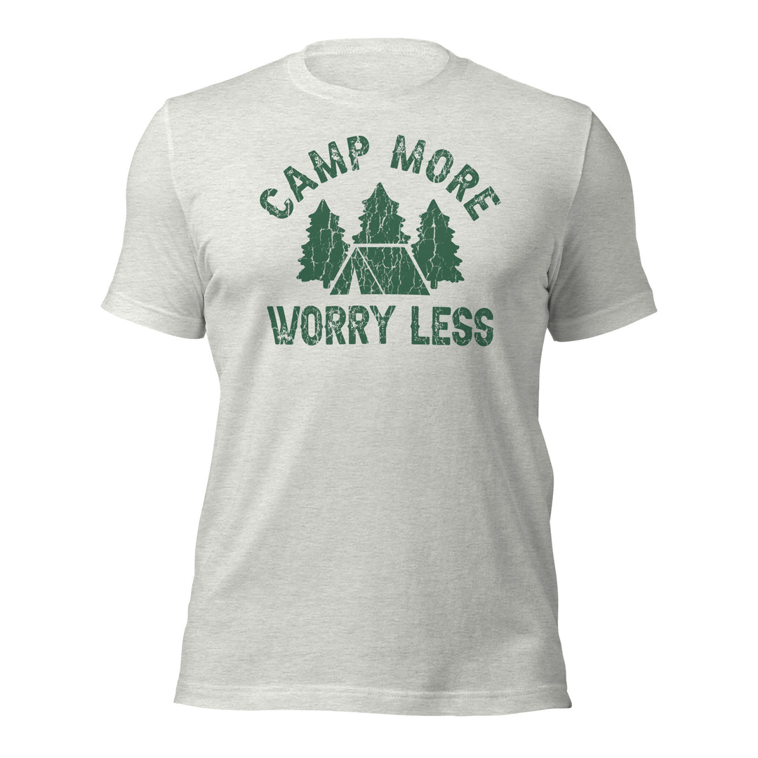 Camp More Worry Less Unisex t-shirt