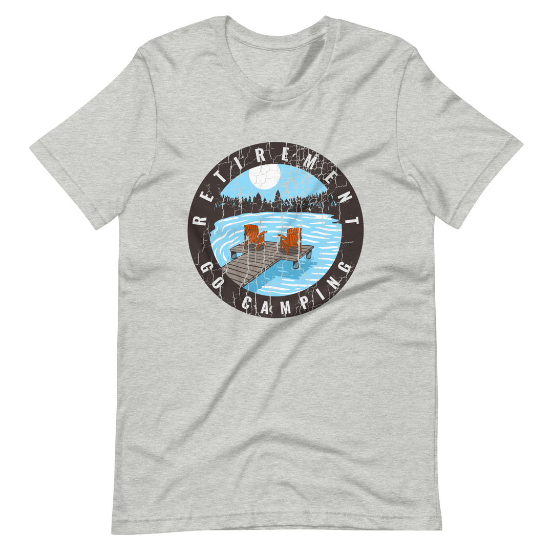 Retirement Go Camping Unisex t-shirt