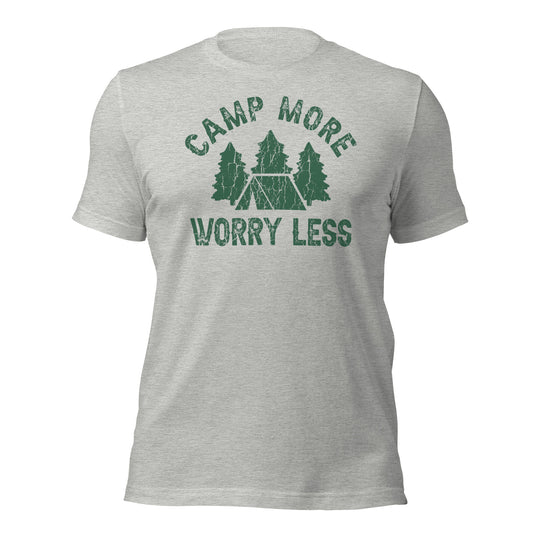 Camp More Worry Less Unisex t-shirt