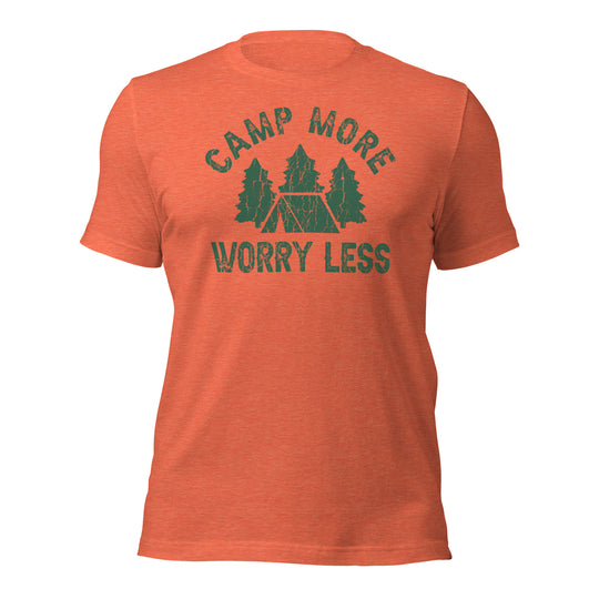 Camp More Worry Less Unisex t-shirt